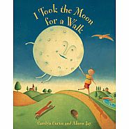 Barefoot Books - I Took The Moon For A Walk
