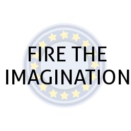 FIRE THE IMAGINATION
